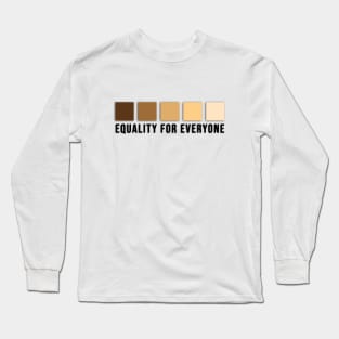 Equality For Everyone Long Sleeve T-Shirt